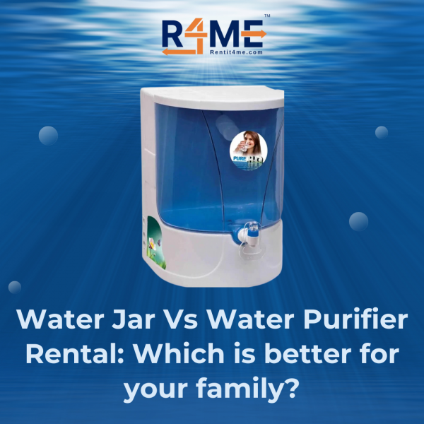 Water Jar vs. Water Purifier Rental - Which is Better for Your Family?