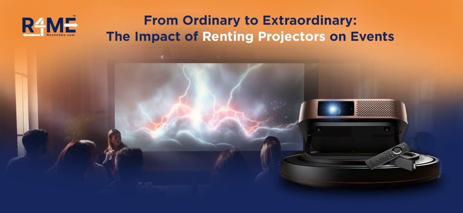 From Ordinary to Extraordinary: The Impact of Renting Projectors on Events