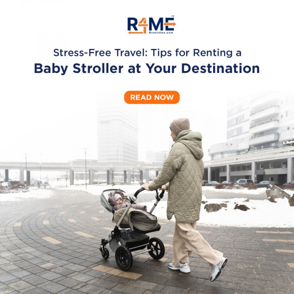 Stress-Free Travel: Essential Tips for Renting a Baby Stroller at Your Destination