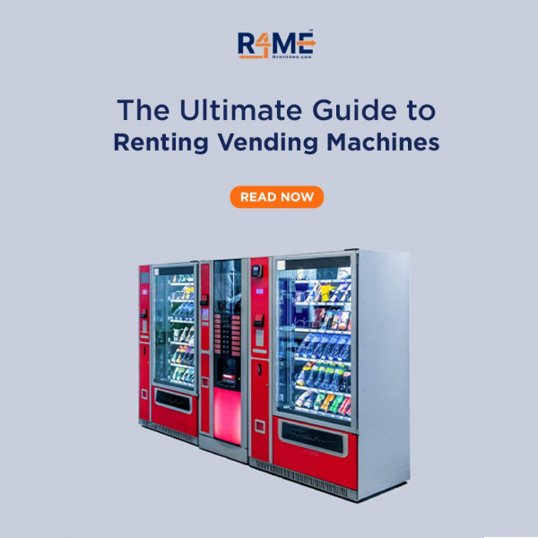 The Ultimate Guide to Renting Vending Machines